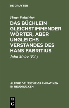 Das Büchlein gleichstimmender Wörter, aber ungleichs Verstandes des Hans Fabritius - Fabritius, Hans