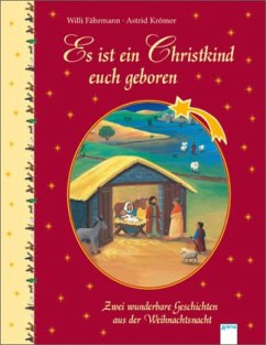 Es ist ein Christkind euch geboren - Fährmann, Willi; Krömer, Astrid