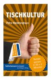 Sofortwissen kompakt: Tischkultur Sofortwissen kompakt: Tischkultur