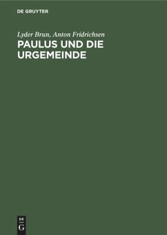 Paulus und die Urgemeinde - Brun, Lyder;Fridrichsen, Anton