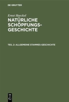 Allgemeine Stammes-Geschichte - Haeckel, Ernst