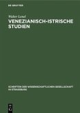 Venezianisch-Istrische Studien