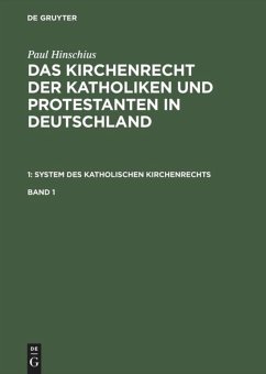 Paul Hinschius: System des katholischen Kirchenrechts. Band 1 - Hinschius, Paul