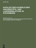 Die deutschen Handschriften der Kaiserlichen Universitäts- und Landesbibliothek zu Strassburg