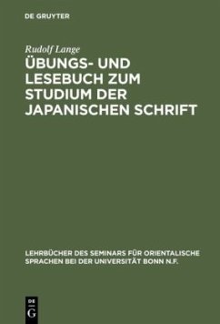 Übungs- und Lesebuch zum Studium der japanischen Schrift - Lange, Rudolf