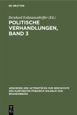 Politische Verhandlungen, Band 3