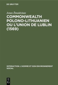 Commonwealth polono-lithuanien ou L¿Union de Lublin (1569) - Zmuidzinas, Jonas