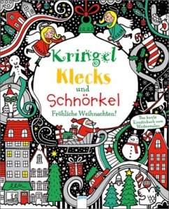 Kringel, Klecks und Schnörkel - Fröhliche Weihnachten! - Watt, Fiona