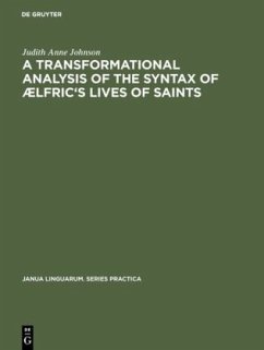 A transformational analysis of the syntax of Ælfric's Lives of saints - Johnson, Judith Anne