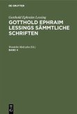 Gotthold Ephraim Lessing: Gotthold Ephraim Lessings Sämmtliche Schriften. Band 4