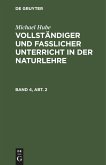 Michael Hube: Vollständiger und fasslicher Unterricht in der Naturlehre. Band 4, Abt. 2