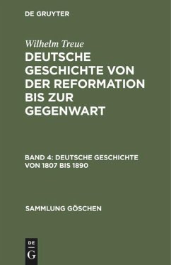 Deutsche Geschichte von 1807 bis 1890 - Treue, Wilhelm