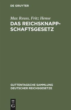 Das Reichsknappschaftsgesetz - Reuss, Max;Hense, Fritz