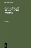 Ernst von Houwalds: Sämmtliche Werke. Band 2