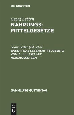 Das Lebensmittelgesetz vom 5. Juli 1927 mit Nebengesetzen