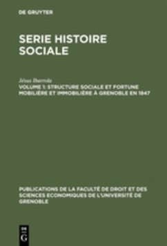 Structure sociale et fortune mobilière et immobilière à Grenoble en 1847 - Ibarrola, Jésus