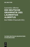 Die deutsche Grammatik des Laurentius Albertus