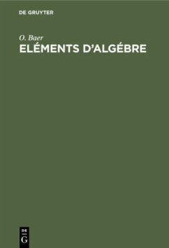 Eléments d'algébre - Baer, O.