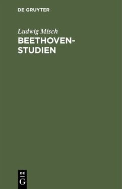 Beethoven-Studien - Misch, Ludwig