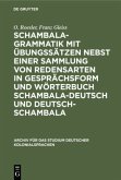Schambala-Grammatik mit Übungssätzen nebst einer Sammlung von Redensarten in Gesprächsform und Wörterbuch schambala-deutsch und deutsch-schambala