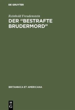 Der ¿Bestrafte Brudermord¿ - Freudenstein, Reinhold