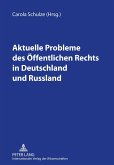 Aktuelle Probleme des Öffentlichen Rechts in Deutschland und Russland