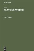Plato: Platons Werke. Teil 2, Band 1