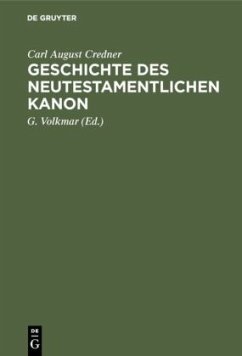 Geschichte des neutestamentlichen Kanon - Credner, Carl August