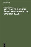 Die französischen Übertragungen von Goethes Faust