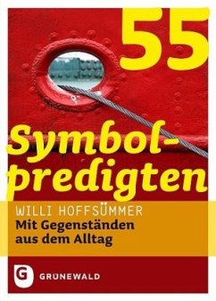 55 Symbolpredigten - Hoffsümmer, Willi