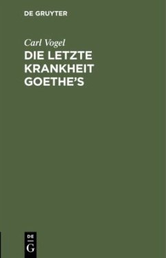 Cover Die letzte Krankheit Goethe's