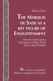The Marquis de Sade as a Key Figure of Enlightenment