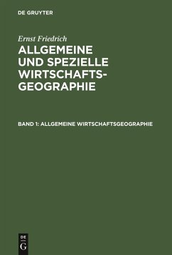 Allgemeine Wirtschaftsgeographie - Friedrich, Ernst