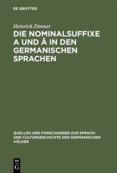 Die Nominalsuffixe A und Â in den germanischen Sprachen - Zimmer, Heinrich