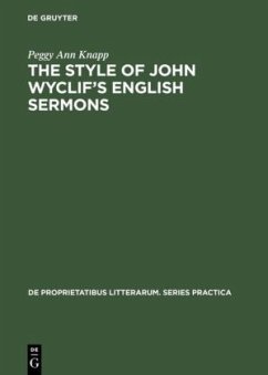 The Style of John Wyclif¿s English Sermons - Knapp, Peggy Ann