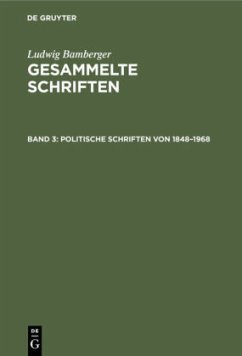 Politische Schriften von 1848¿1968 - Bamberger, Ludwig