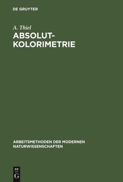 Absolutkolorimetrie - Thiel, A.