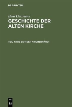Die Zeit der Kirchenväter - Lietzmann, Hans