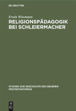 Religionspädagogik bei Schleiermacher - Wissmann, Erwin
