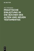 Praktische Einleitung in die Bücher des Alten und Neuen Testamentes