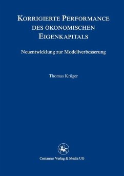 Korrigierte Performance des ökonomischen Eigenkapitals - Krüger, Thomas K.