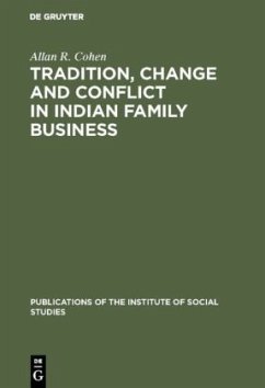 Tradition, change and conflict in indian family business - Cohen, Allan R.