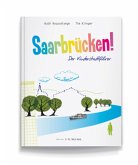 Saarbrücken! Der Kinderstadtführer