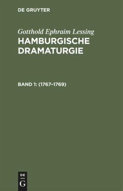 Hamburgische Dramaturgie: 1767¿1769, Band 1/2 - Lessing, G. E.