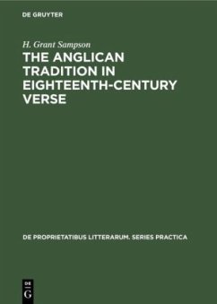 The Anglican tradition in eighteenth-century verse - Sampson, H. Grant