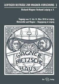 Leipziger Beiträge zur Wagner-Forschung 3 - Richard-Wagner-Verband Leipzig e.V.