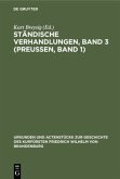 Ständische Verhandlungen, Band 3 (Preußen, Band 1)