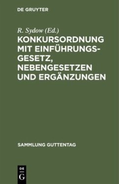 Konkursordnung mit Einführungsgesetz, Nebengesetzen und Ergänzungen