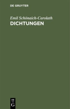 Dichtungen - Schönaich-Carolath, Emil