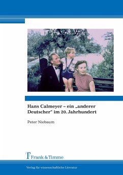 Hans Calmeyer ¿ ein ¿anderer Deutscher¿ im 20. Jahrhundert - Niebaum, Peter